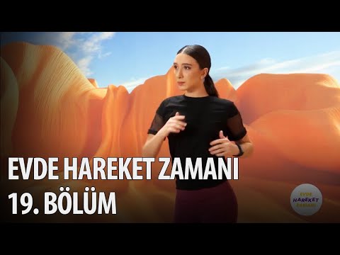 Evde Hareket Zamanı 19. Bölüm