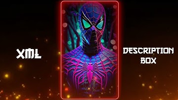 😘😍PEOPLE × NAINOWALE N × SPIDERMAN 😘😍||NEW XML FILE🎟️🦋|| NEW TREND XML👀💥|| #xml #xml_file #xmlpreset