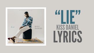 Kizz Daniel - LIE Lyrics Video