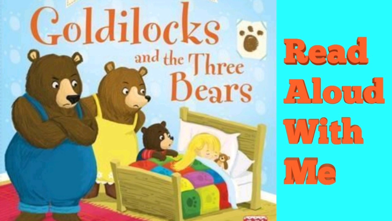 Goldilocks and the Three Bears || Read Aloud With Me - YouTube
