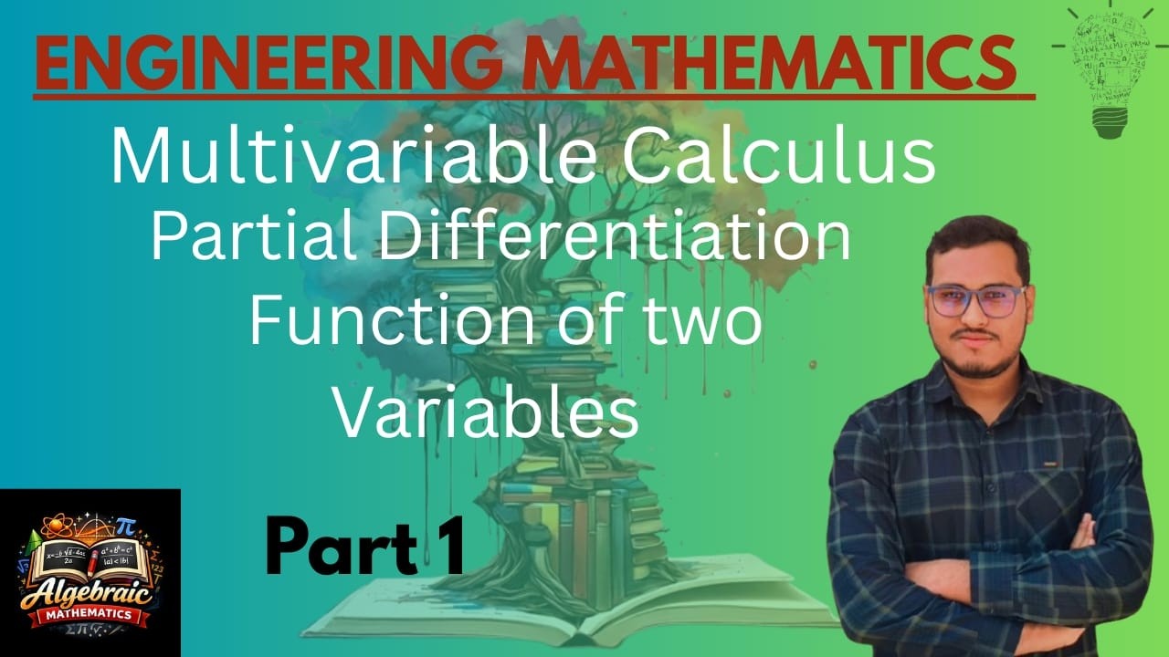 Partial Differentiation | Multivariable Calculus | Function of two ...