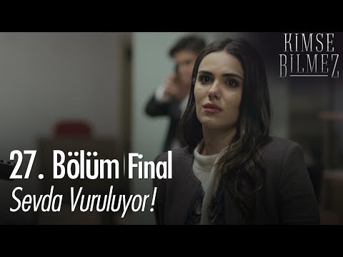 Sevda vuruluyor! - Kimse Bilmez 27. Bölüm | Final