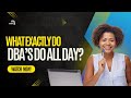 What Exactly Do Database Administrators Do?