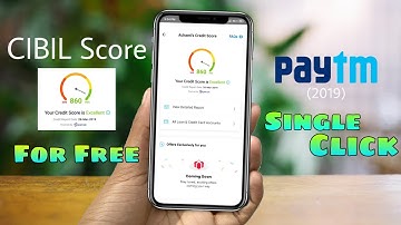How to Check your Credit Score/CIBIL Score for FREE in Paytm in a Single Click - 2019