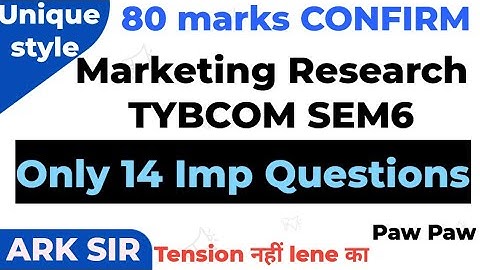 Marketing Research |Tybcom sem6  2025| ❤️|Tybcom SEM6 |👨‍👦‍👦Mumbai University Imp Questions|ARK sir