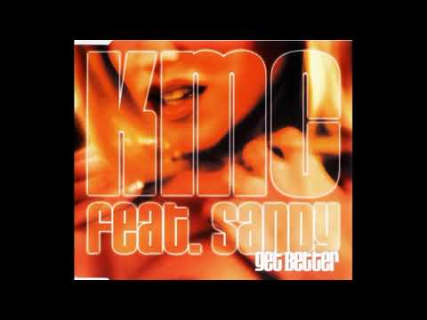 2000's Dance Hits KMC Feat. Sandy - Get better (Vision Extended mix)
