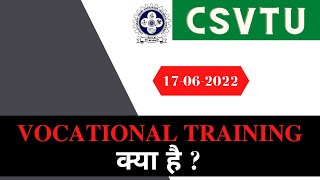 VOCATIONAL TRAINING क्या है ? | CSVTU screenshot 2