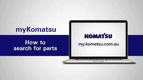Video Tutorial #2 myKomatsu Customer Portal - Searching for parts