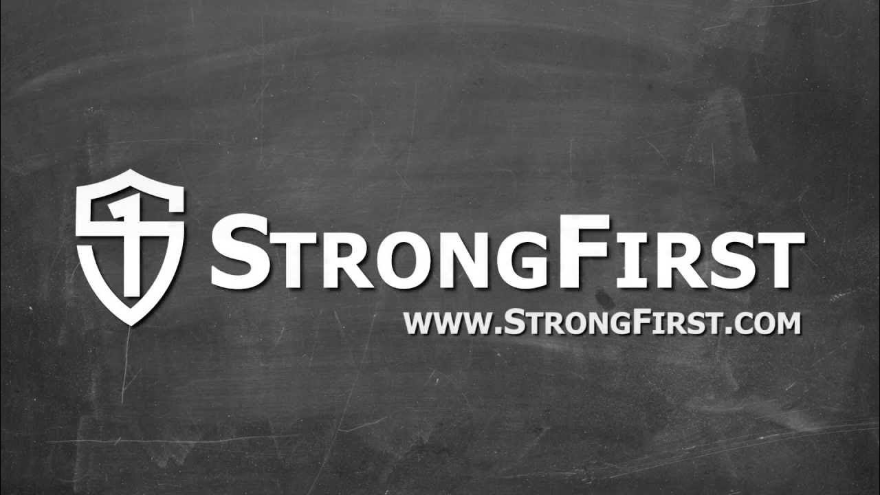 STRONGFIRST. STRONGFIRST SFG Level. Get strong. Way to strong.