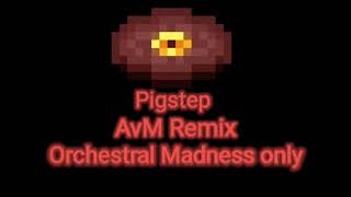 AvM Remix - Pigstep but only Orchestral Madness part is played