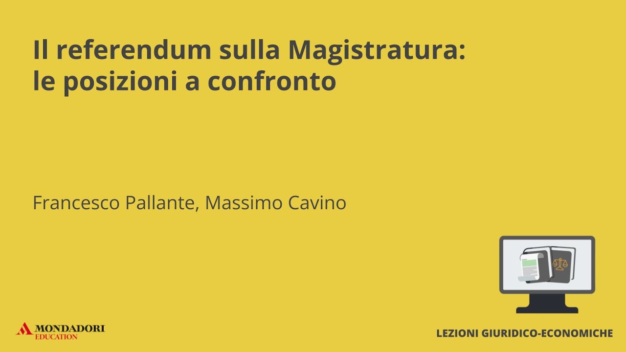 Il referendum sulla Magistratura: posizioni a confronto | Francesco Pallante, Massimo Cavino