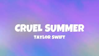 Taylor Swift - Cruel Summer (Lyrics) | ZSMusicBeat