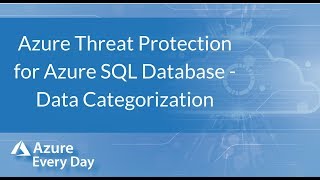 Azure Threat Protection for Azure SQL Database [Data Categorization]