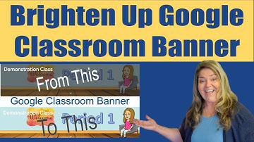 How to Remove Dark Layer Over Google Classroom Banner // See updated 2022 Video Linked Below