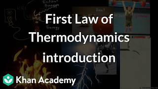 First Law of Thermodynamics introduction | Grade 11 | Chemistry | NCERT | Khan Academy (IN accent)