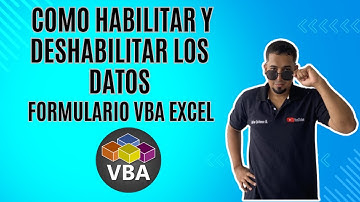 Como habilitar  y deshabilitar los datos en el Formulario VBA en Excel  Cap 54 #vbasepamosexcel