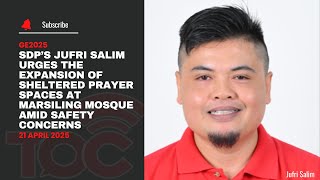 Download Lagu SDP Jufri Salim urge the expansion of sheltered prayer space at Marsiling mosque amid safety concern Download Lagu SDP Jufri Salim urge the expansion of sheltered prayer space at Marsiling mosque amid safety concern