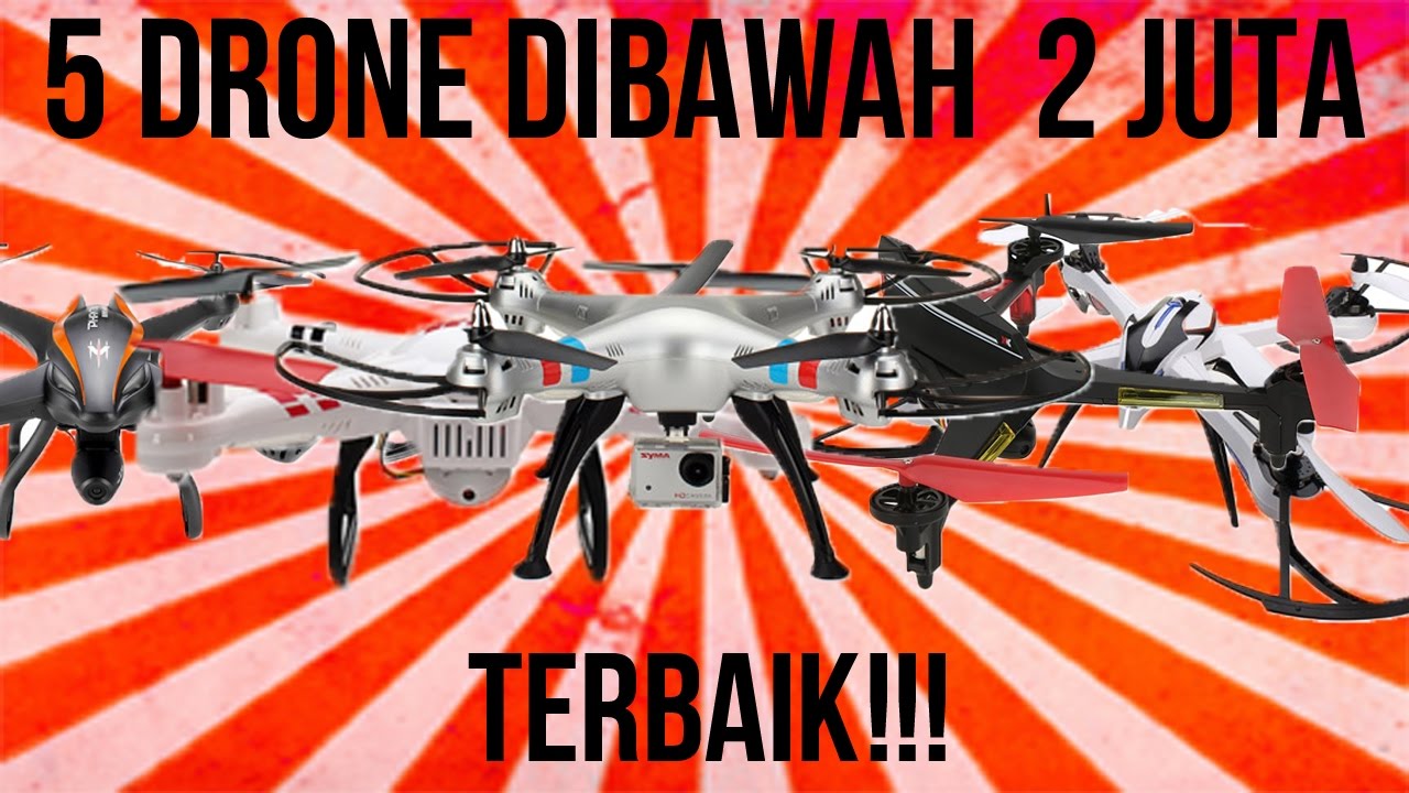 5.Drone Dibawah 2 JUTA!!! - YouTube