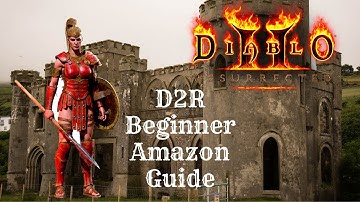 Diablo 2: Resurrected - Beginner Amazon Guide