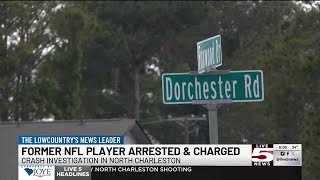 Video Ex-Nfl Player, Fort Dorchester Graduate Charged In North Charleston Hit-And-Run