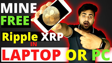 How to mine free xrp 2024 |  How To Easily Mine XRP On Any Computer  | Free Xrp Mining Software
