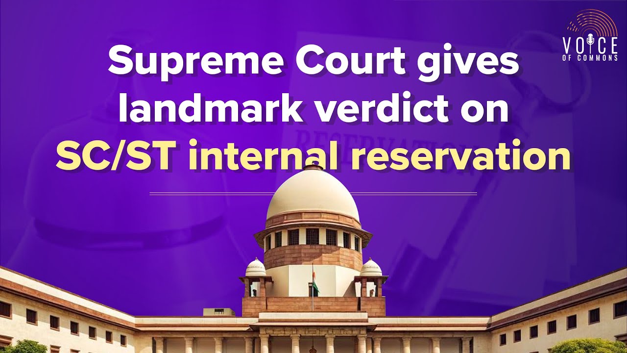 Supreme Court gives landmark verdict on SC, ST internal reservation: What is it all about?