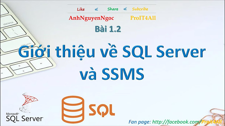 Hướng dẫn sử dụng sql server management studio