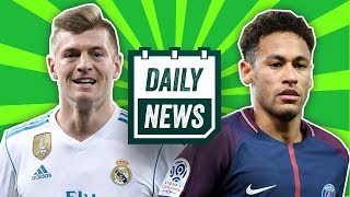 Toni Kroos transfer to Manchester United? & Neymar to stay at PSG | Daily Football News