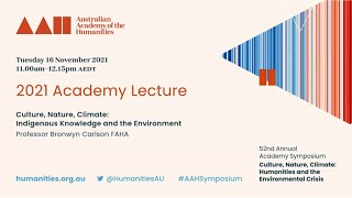 2021 Academy Lecture: 'Culture, Nature, Climate: Indigenous Knowledge and the Environment'