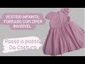 COMO COSTURAR VESTIDO INFANTIL FORRADO COM ZÍPER INVISÍVEL #vestidoinfanti #costura #modelagem