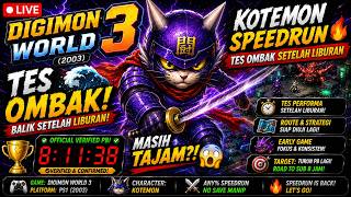 🔴 Digimon World 3 🔥 Kotemon Speedrun Tes Ombak Setelah Liburan