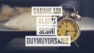 Sabahları alarm sesini duymuyorsanız Resimi