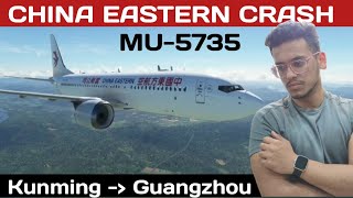 How China Eastern Airlines Boeing 737-800 Plane Crash | Flight MU-5735 Accident