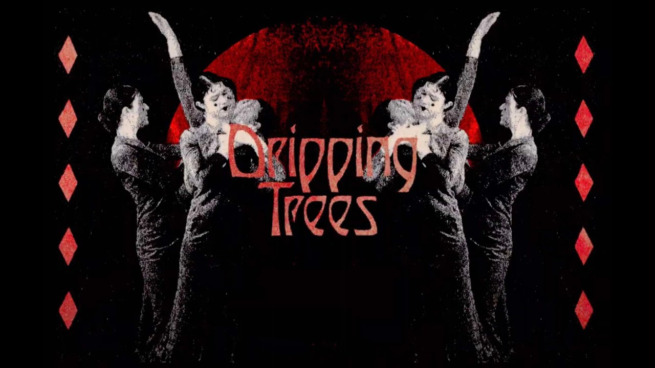 Lucy Kruger & The Lost Boys - Dripping Trees adlı videoyu YouTube'da izle Lucy Kruger & The Lost Boys - Dripping Trees adlı videoyu YouTube'da izle