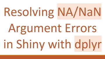 Resolving NA/NaN Argument Errors in Shiny with dplyr