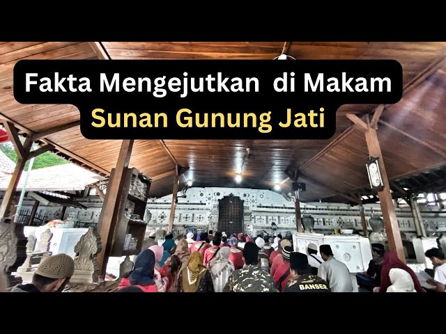 Ziarah ke Makam Sunan Gunung Jati yang Bikin Meringis class=