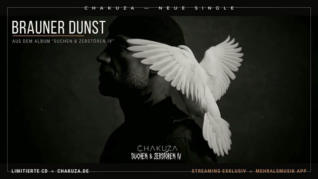 CHAKUZA – BRAUNER DUNST (Official Visualizer) | Suchen & Zerstören IV