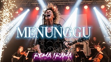 MENUNGGU [RHOMA IRAMA] ROCK VERSION