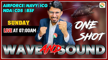 Wave & Sound का भंडारा | Wave & Sound one shot for Airforce, NDA, CDS, Navy | Physics for airforce