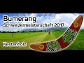 Bumerang Schweizermeisterschaft 2017 in  Kestenholz