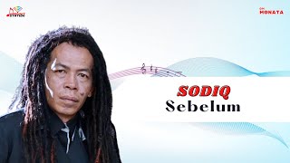 Sodiq - Sebelum (Official Music Video)