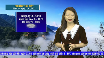Dự báo thời tiết tỉnh Lai Châu đêm 20, ngày 21-02-2022