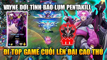 Wild Rift | Vayne Dơi Tình Báo PENTAKILL Game Cuối Lên ĐCT Tốc Chiến