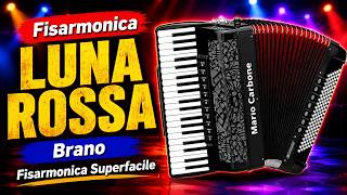 Fisarmonica - LUNA ROSSA -  Brano - Fisarmonica Superfacile