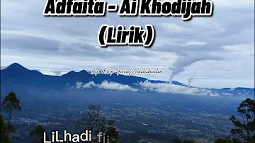 #Sholawat #Adfaita #AiKhodijah #Pemula #Indah  Adfaita - Lirik (Cover: Ai Khodijah)