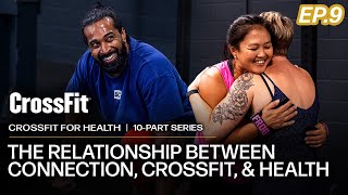 CrossFit for Health: The Relationship Between Connection, CrossFit, and Health