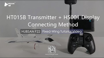 F22 Fixed Wing Tutorial Video  HT015B Transmitter + HS001 Display Connecting Method