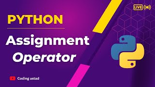 Exclusive Assignment operator in Python | What is Assignment operator in Python Details