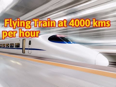 Fast Train Flyhing world first fastest train hyperloop flying train at 4000 kms per hour ...