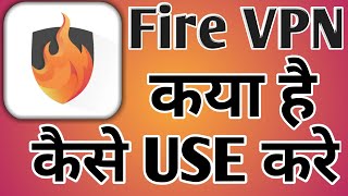 How to use. Fire VPN - Fast, Safe Proxy  kya hai kaise use Karen ☹️😎😀 screenshot 5